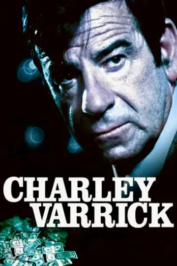 Poster to the movie "Charley Varrick" #1024532