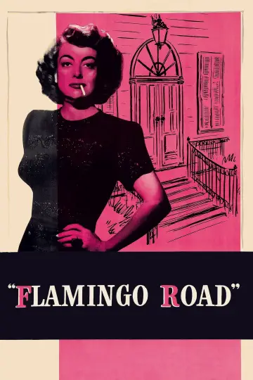 Poster to the movie "Flamingo Road" #1132730