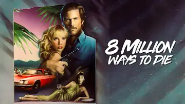 Backdrop to the movie "8 Million Ways to Die" #1044705