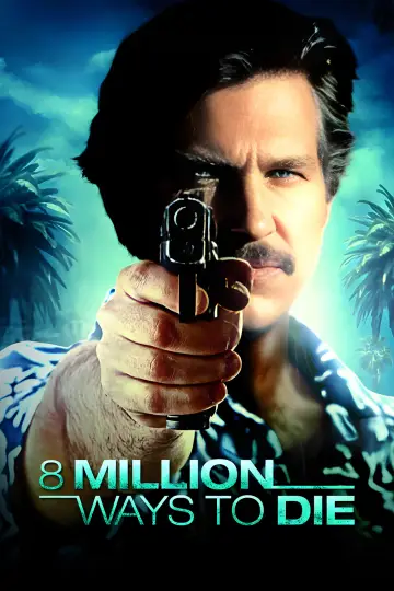 Poster to the movie "8 Million Ways to Die" #1044722
