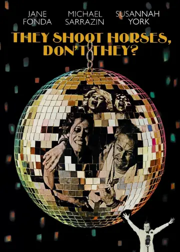 Poster to the movie "They Shoot Horses, Don