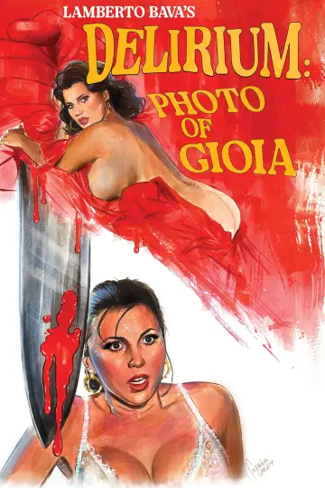 Poster to the movie "Delirium: Photo of Gioia" #924223