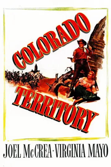 Poster to the movie "Colorado Territory" #1137862