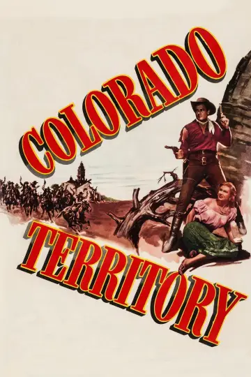 Poster to the movie "Colorado Territory" #1137863