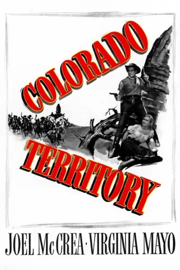 Poster to the movie "Colorado Territory" #1137864