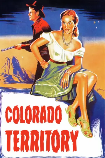 Poster to the movie "Colorado Territory" #1137867