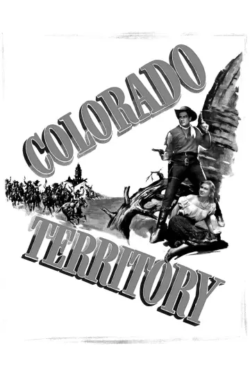 Poster to the movie "Colorado Territory" #502369
