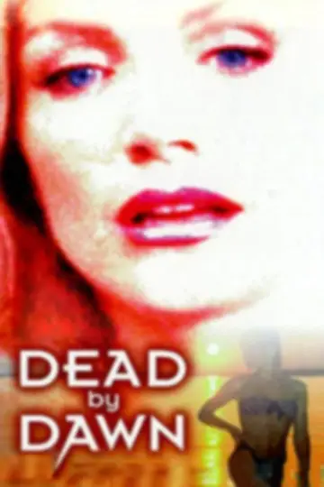 Poster to the movie "Dead by Dawn" #950684