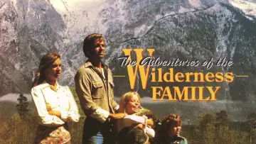 Backdrop to the movie "The Adventures of the Wilderness Family" #1180632