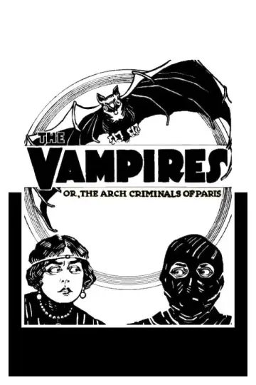 Poster to the movie "The Vampires or, The Arch Criminals of Paris" #1031345