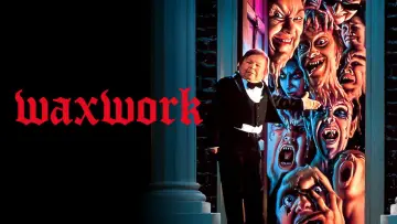 Backdrop to the movie "Waxwork" #670059