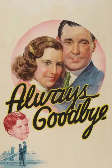 Poster to the movie "Always Goodbye" #1137448