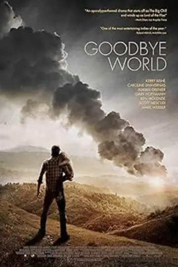 Poster to the movie "Goodbye World" #1103923