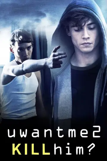 Poster to the movie "uwantme2killhim?" #1125272