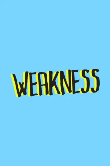 Poster to the movie "Weakness" #1125569