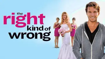 Backdrop to the movie "The Right Kind of Wrong" #1095198