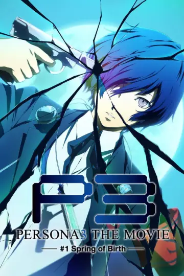 Poster to the movie "Persona3 THE MOVIE #1 Spring of Birth" #902087