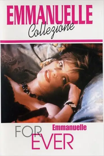 Poster to the movie "Emmanuelle Forever" #973945