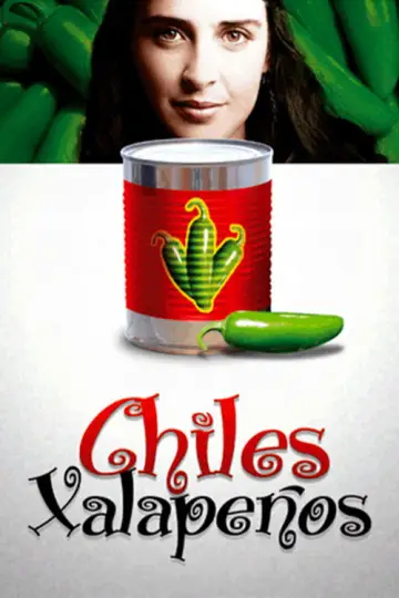 Poster to the movie "Chiles xalapeños" #1170631