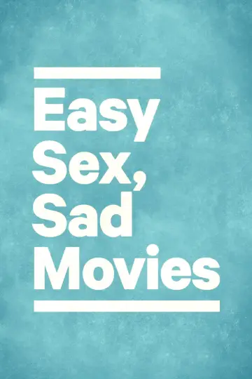 Poster to the movie "Easy Sex, Sad Movies" #1093431
