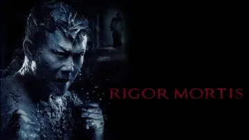Backdrop to the movie "Rigor Mortis" #899449