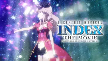 Backdrop to the movie "A Certain Magical Index: The Miracle of Endymion" #363357