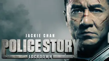 Backdrop to the movie "Police Story: Lockdown" #896729