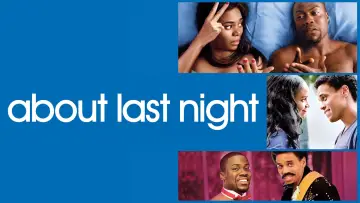 Backdrop to the movie "About Last Night" #307974