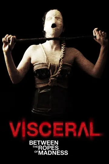 Poster to the movie "Visceral: Between the Ropes of Madness" #1147467