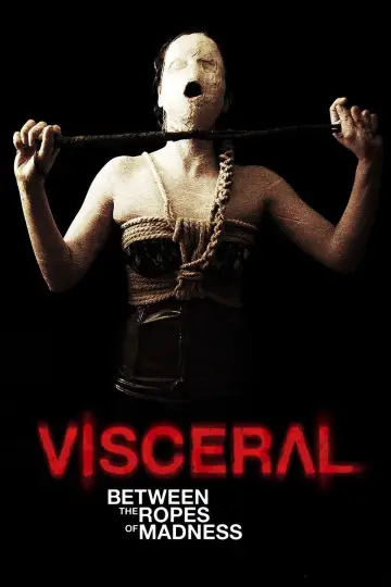 Poster to the movie "Visceral: Between the Ropes of Madness" #1147474
