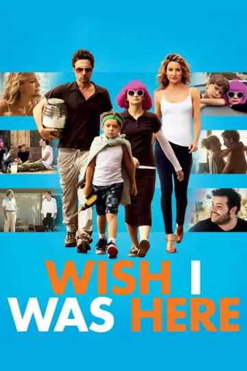 Poster to the movie "Wish I Was Here" #997955