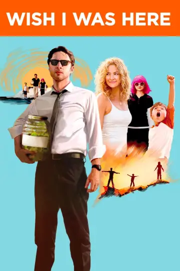 Poster to the movie "Wish I Was Here" #997956