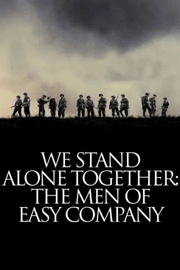 Poster to the movie "We Stand Alone Together: The Men of Easy Company" #1122231