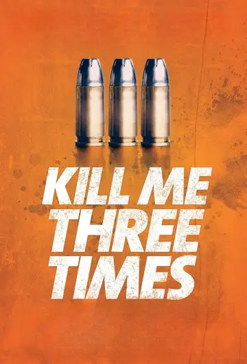 Poster to the movie "Kill Me Three Times" #1029569