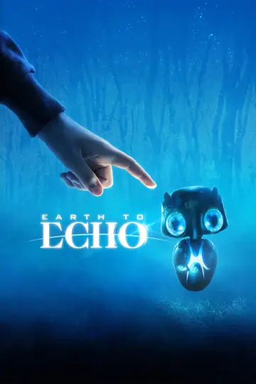 Poster to the movie "Earth to Echo" #1019533