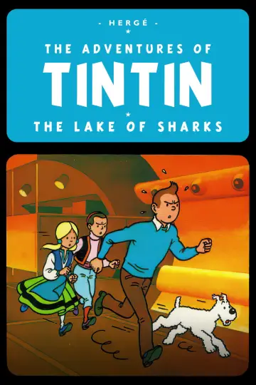 Poster to the movie "Tintin and the Lake of Sharks" #1077953