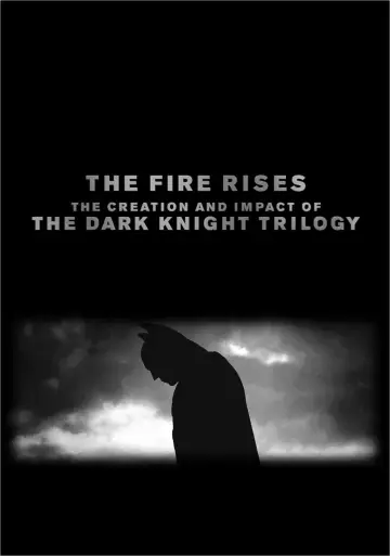 Poster to the movie "The Fire Rises: The Creation and Impact of The Dark Knight Trilogy" #1102007