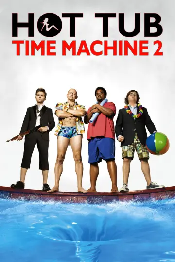 Poster to the movie "Hot Tub Time Machine 2" #857961