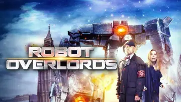 Backdrop to the movie "Robot Overlords" #137208