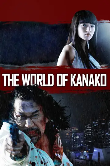 Poster to the movie "The World of Kanako" #941773