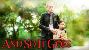 Backdrop to the movie "And So It Goes" #305345