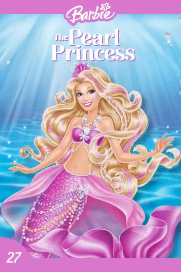 Poster to the movie "Barbie: The Pearl Princess" #886708