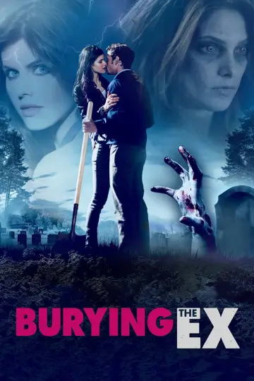 Poster to the movie "Burying the Ex" #1027093