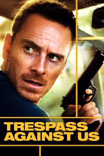 Poster to the movie "Trespass Against Us" #1084374
