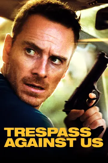 Poster to the movie "Trespass Against Us" #1084383