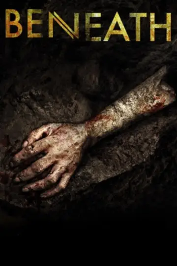 Poster to the movie "Beneath" #1104356