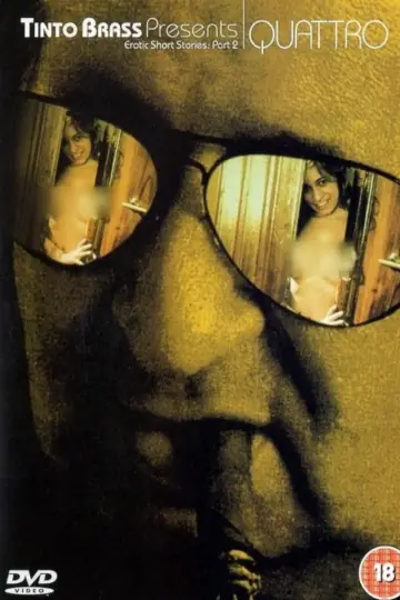 Tinto Brass Presents Erotic Short Stories: Part 2 - Quattro poster