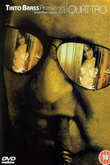 Poster to the movie "Tinto Brass Presents Erotic Short Stories: Part 2 - Quattro" #1091369