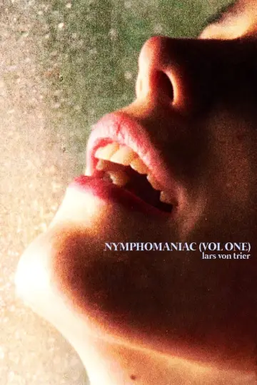 Poster to the movie "Nymphomaniac: Vol. I" #256462