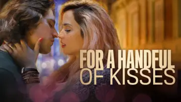 Backdrop to the movie "For a Handful of Kisses" #1094191